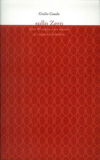 Sullo zero. Altre 9 poesie e un'inutile (e volgare) invettiva