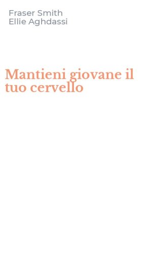 Mantieni giovane il tuo cervello