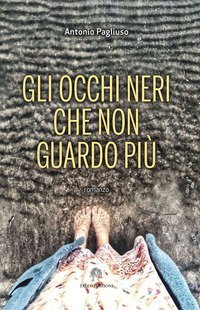 Gli occhi neri che non guardo pi&ugrave;
