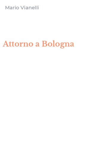 Attorno a Bologna