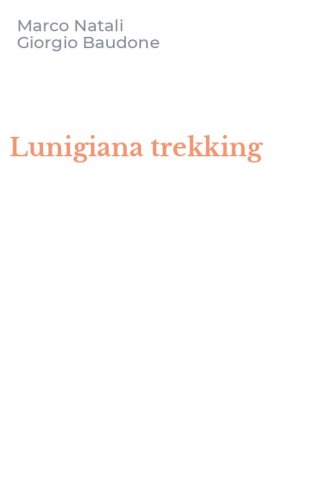 Lunigiana trekking