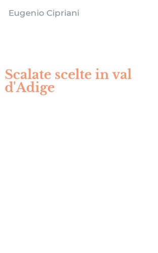 Scalate scelte in val d'Adige