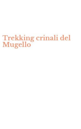 Trekking crinali del Mugello