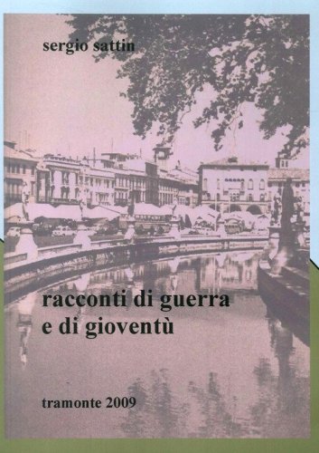 Racconti di guerra e giovent&ugrave;