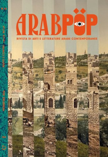 Arabpop. Rivista di arti e letterature arabe contemporanee