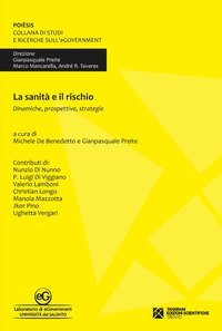 La sanit&agrave; e il rischio. Dinamiche, prospettive, strategie