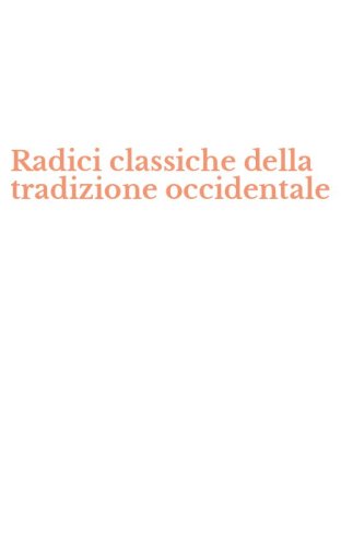 Radici classiche della tradizione occidentale