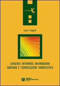 Consenso informato, informazione sanitaria e comunicazione farmaceutica