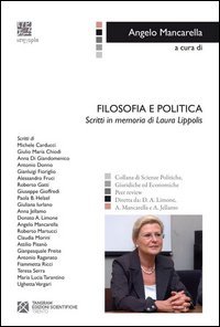 Filosofia e politica. Scritti in memoria di Laura Lippolis