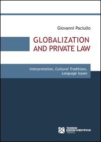 Globalization and private law. Interpretation, cultural traditions, language issues - ISSUES