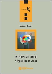 Un'ipotesi sul cancro-A hypothesis on cancer
