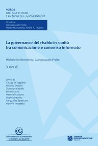 La governance del rischio in sanit&agrave; tra comunicazione e consenso informato