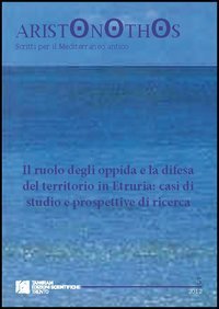 Il ruolo degli oppida e la difesa del territorio in Etruria. Casi di studio e prospettive di ricerca
