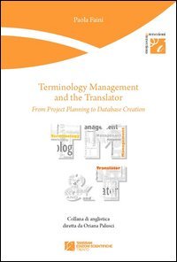 Terminology management and the translator. From project planning to database creation