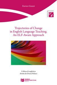 Trajectories of change in english language teaching. An ELF-Aware Approach