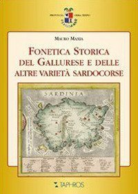 Fonetica storica del gallurese e delle altre variet&agrave; sardocorse