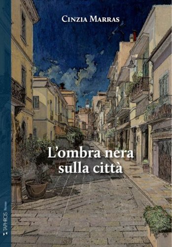L'ombra nera sulla citt&agrave;