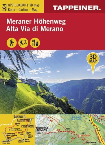 3D Wanderkarte Meraner H&ouml;henweg-Cartina escursionistica 3D alta via di Merano