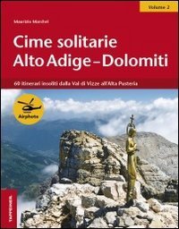 Cime solitarie Alto Adige-Dolomiti - VIZZE ALL'ALTA PUSTERIA.