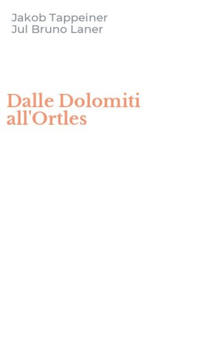 Dalle Dolomiti all'Ortles