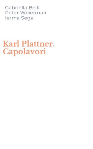 Karl Plattner. Capolavori
