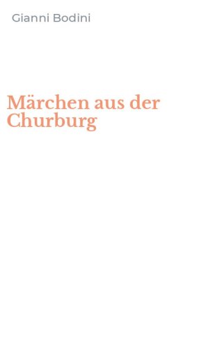 M&auml;rchen aus der Churburg