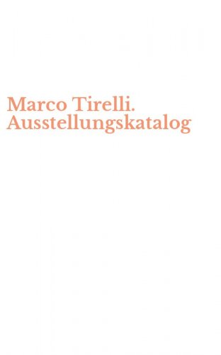 Marco Tirelli. Ausstellungskatalog