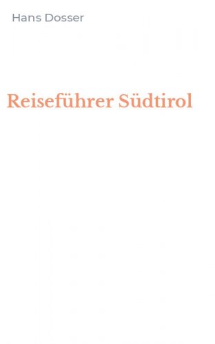 Reisef&uuml;hrer S&uuml;dtirol