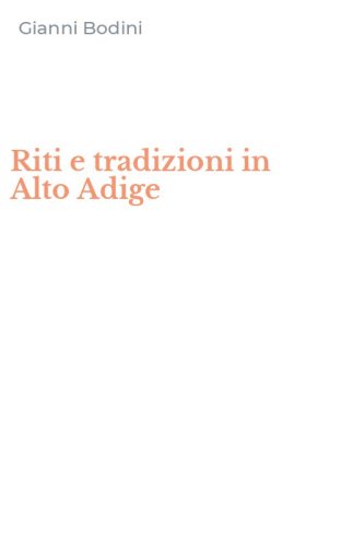 Riti e tradizioni in Alto Adige
