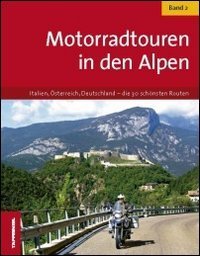 Motoradtouren in den Alpen
