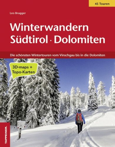 Winterwardern S&uuml;dtirol. Dolomiten