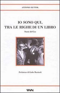 Io sono qui tra le righe di un libro. Storie del Ceo