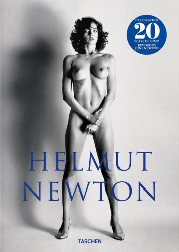 Helmut Newton. SUMO. Ediz. inglese, tedesca e francese