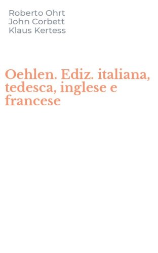 Oehlen. Ediz. italiana, tedesca, inglese e francese