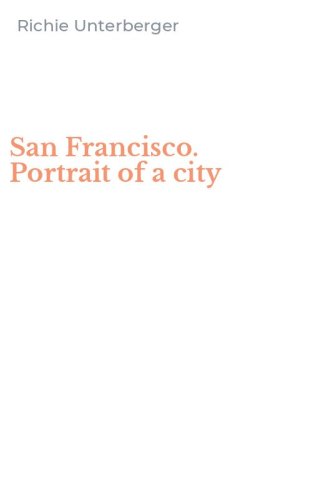 San Francisco. Portrait of a city