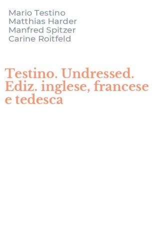 Testino. Undressed. Ediz. inglese, francese e tedesca