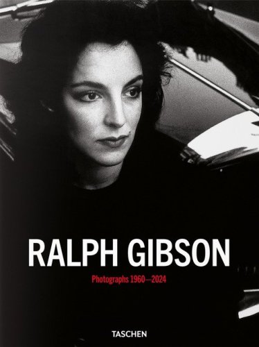 Ralph Gibson. Photographs 1960-2024. Ediz. inglese, francese e tedesca
