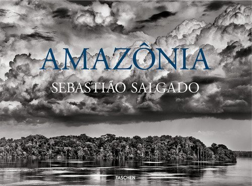 Sebasti&atilde;o Salgado. Amaz&ocirc;nia. Ediz. inglese