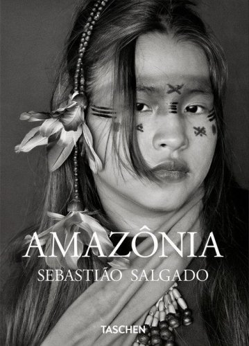 Sebasti&atilde;o Salgado. Amaz&ocirc;nia. Ediz. inglese