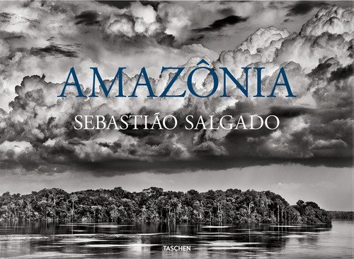 Sebasti&atilde;o Salgado. Amaz&ocirc;nia. Ediz. italiana
