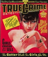 True Crime Detective Magazines. 1924-1969. Ediz. inglese, tedesca e francese