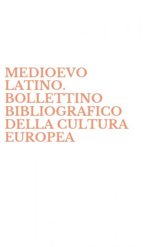 MEDIOEVO LATINO. BOLLETTINO BIBLIOGRAFICO DELLA CULTURA EUROPEA