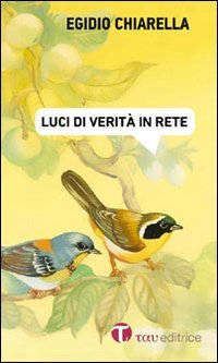 Luci di verit&agrave; in rete