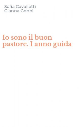 Io sono il buon pastore. I anno guida