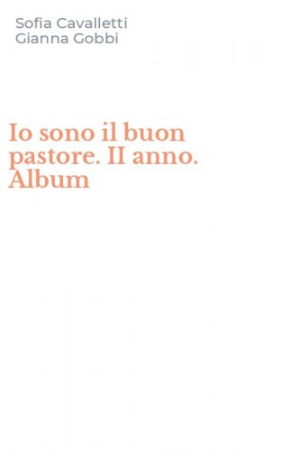 Io sono il buon pastore. II anno. Album