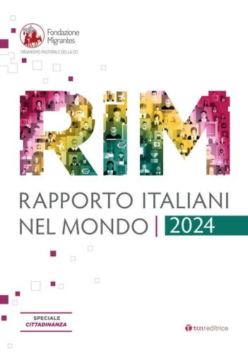 Rapporto italiani nel mondo 2024. Speciale cittadinazna