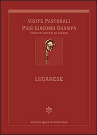 Visite pastorali Pier Giacomo Grampa. Luganese
