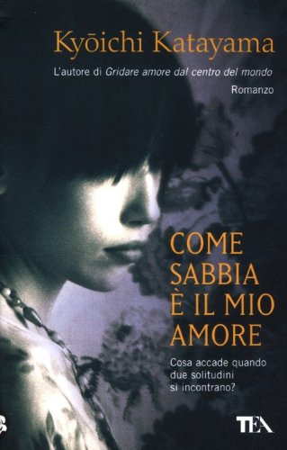 Come sabbia &egrave; il mio amore