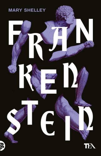 Frankenstein ovvero il Prometeo moderno