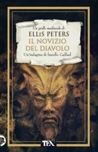 Il novizio del diavolo. Le indagini di fratello Cadfael
